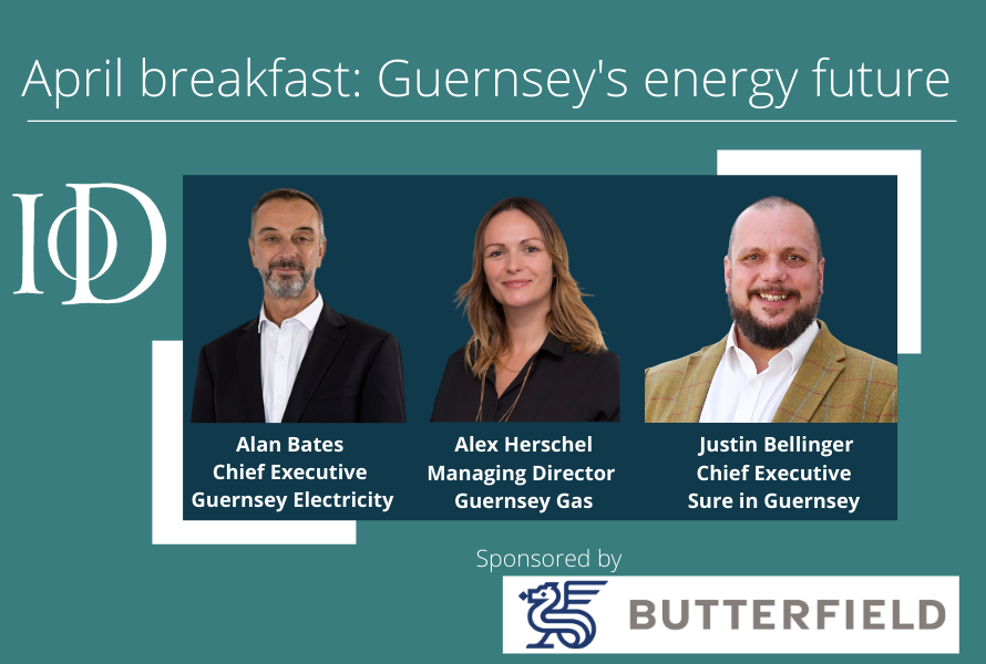 IoD’s April breakfast to explore Guernsey’s energy future